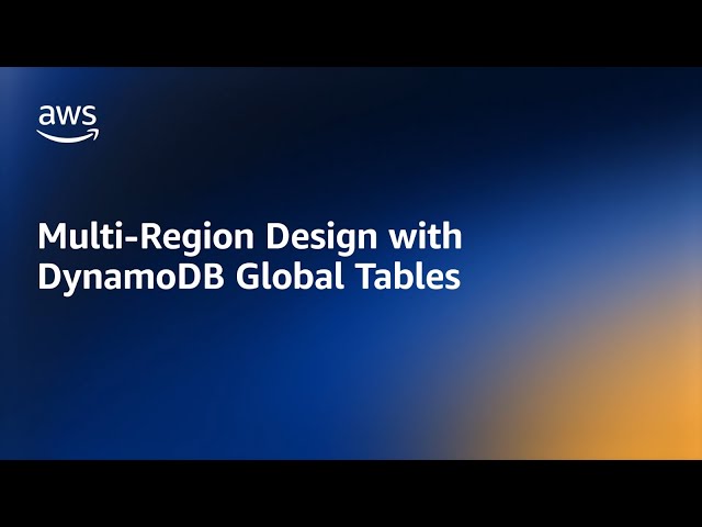 Multi-Region Design Amazon DynamoDB Global Tables | Amazon Web Services