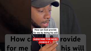 How can God provide for me by doing his will#short #subscribe #god #truth #propheticalword #shorts