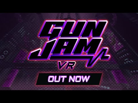 GUN JAM VR | Launch Trailer