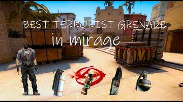 BEST TERRORIST GRENADE IN MIRAGE