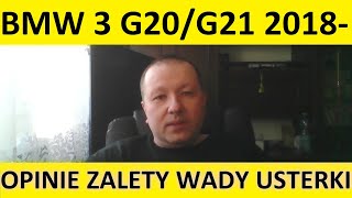 BMW 3 G20/G21 opinie, recenzja, zalety, wady, usterki, awarie, jaki silnik, spalanie, ceny, używane?