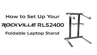 How to Set Up Rockville RLS2400 Lightweight Folding DJ Laptop Stand w/Extra Shelf & Travel Bag