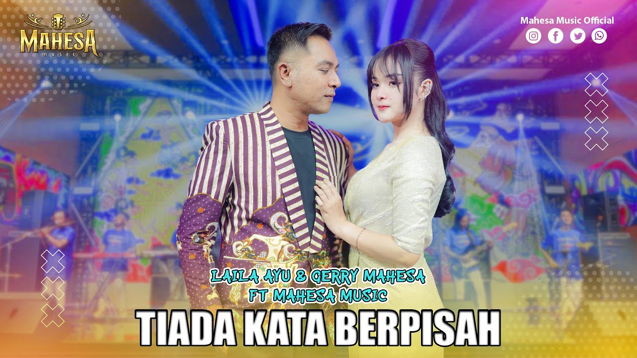 LAILA AYU FT GERRY MAHESA - TIADA KATA BERPISAH | Mahesa Music