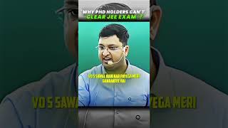 Why Phd Holders Can't Clear Jee Exam 🤔🤔#shorts #nvsir #kota #motion #iitjee #jeebatch #ytshorts