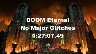 DOOM Eternal any% No Major Glitches - 1:27:07.49
