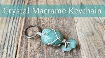 How to make a Wrapped Crystal Keychain - Tutorial for Macrame Bag Charm & Keyring with Stone at Home