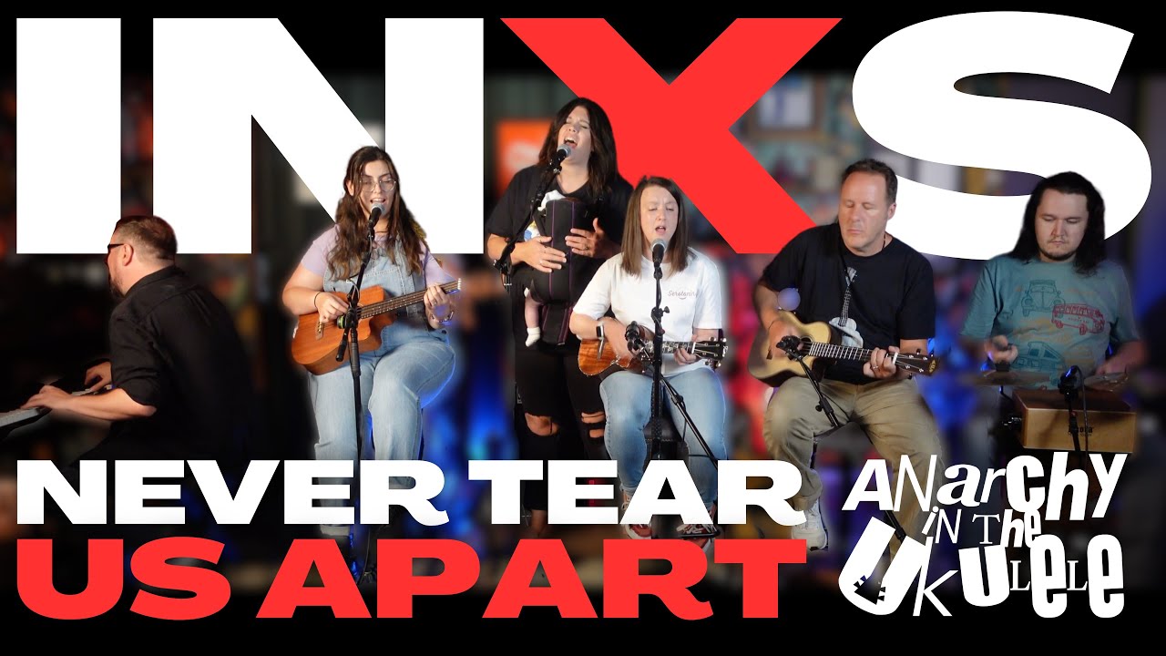 'Never Tear Us Apart' by INXS - Ukulele Band Cover