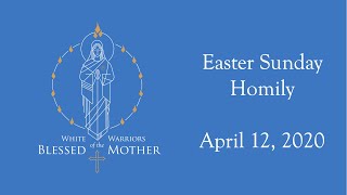 Easter Sunday 2020 Homily by Fr. Dennis Paez