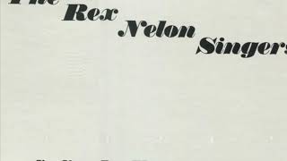 Rex Nelon Singers - Everything Will Be Just Right