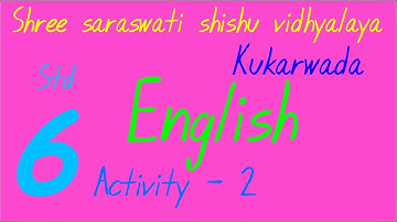 Std  6, English Unit  1, Where Were you    Activity  2