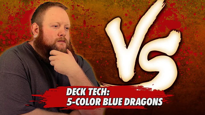 Versus Series: 5-Color Blue Dragons Deck Tech with...