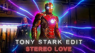 TONY STARK - STEREO LOVE  EDIT ☠️