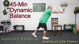 Ageless Balance Senior Exercise: 45-Minute Dynamic Balance, Weight Shift, & Gait for Fall Prevention