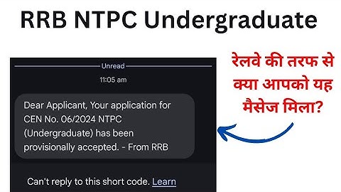 RRB NTPC UNDERGRADUATE Application Status Provisionally Accepted