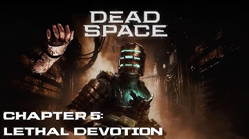 Lethal Devotion | Dead Space Remake (2023) NG+: Chapter 5