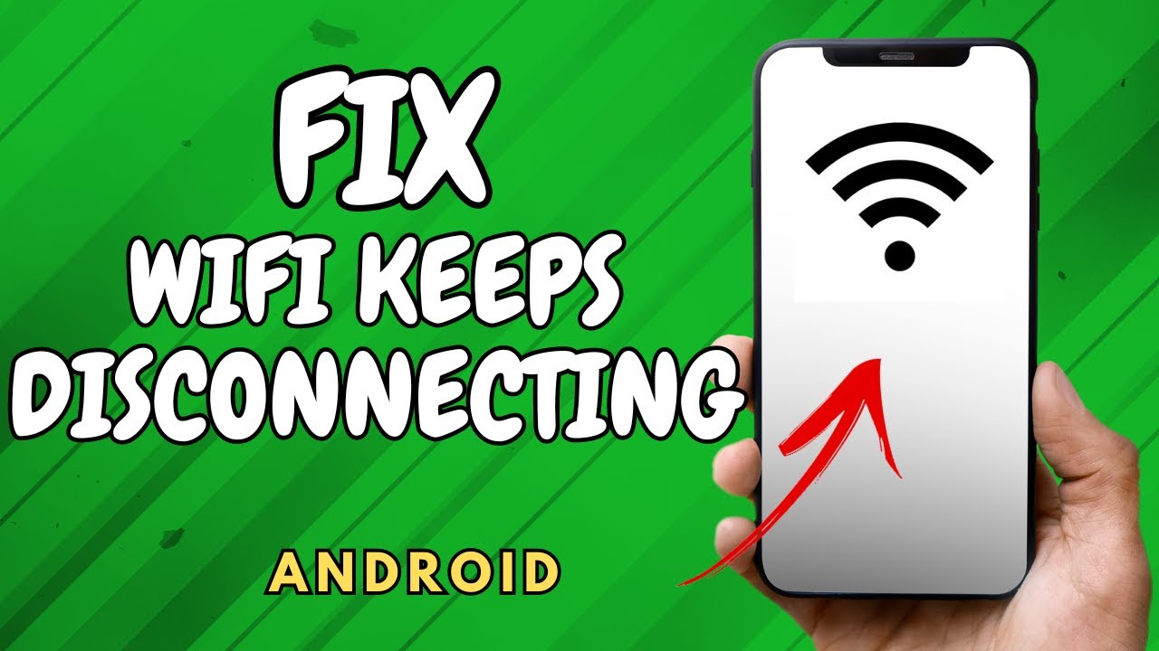 How To Fix Wi-Fi keeps Disconnecting Issue on Android (Updated Method ...