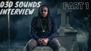 030 Sounds Interview With Young Trezure