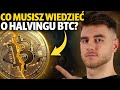 Halving bitcoina  wszystko co musisz wiedzie w jednym filmie