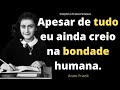 Citações Comoventes de Anne Frank | Citações, Aforismos e Pensamentos Sábios.