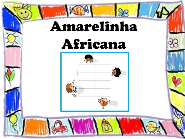 Jogos e brincadeiras de matriz Africana (Amarelinha Teca teca