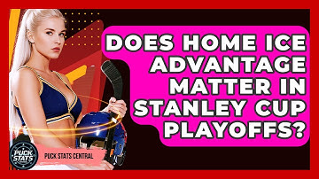 Does Home Ice Advantage Matter In Stanley Cup Playoffs? - Puck Stats Central