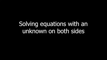 Solving equations with an unknown on both sides