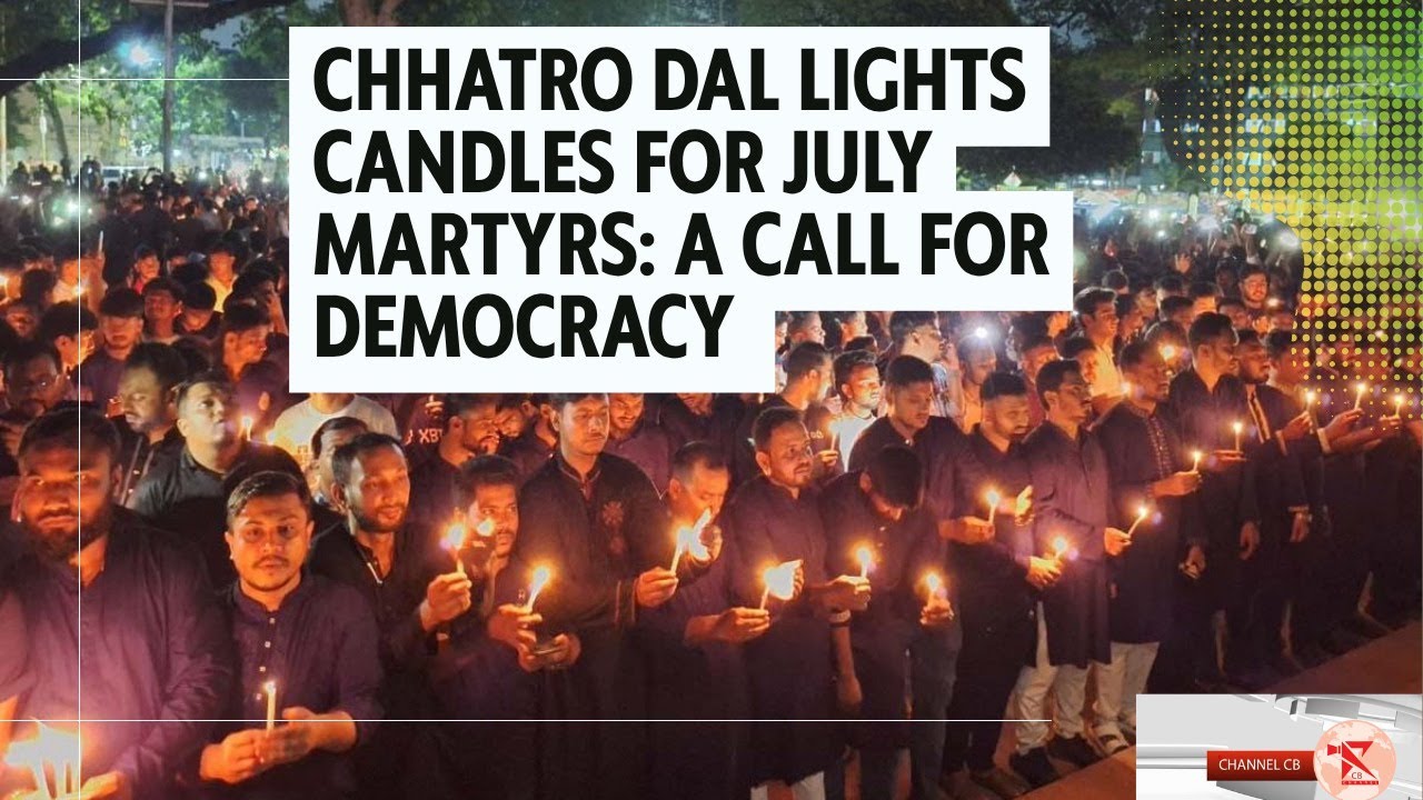 Chhatra Dal Lights Candles for July Martyrs A Call for Democracy