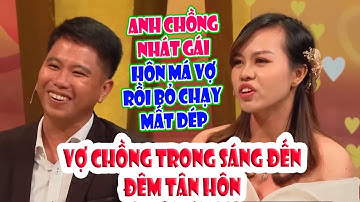 Cặp đôi TRONG SÁNG ĐẾN ĐÊM TÂN HÔN anh chồng NHÁT GÁI vừa hôn má vợ là BỎ CHẠY MẤT DÉP
