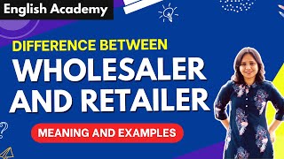 Difference between Wholesaler and Retailer | Confusing words in English #shorts