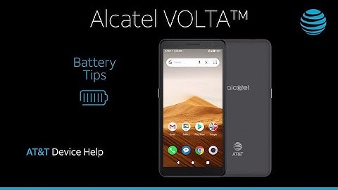 Learn about Battery life of the Alcatel VOLTA | AT&T Wireless