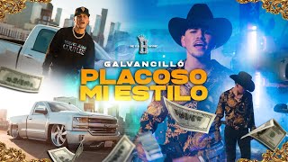 Video thumbnail of "Galvancillo - Placozo Mi Estilo (Video Oficial)"