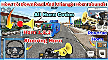 🤩How💯 To Downloading And Change Horn Sounds In Bussid V3.7.1 All Horn Codes Steering || Reverse Horn