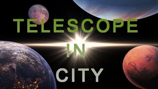 114Mm Telescope In The City