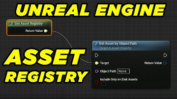Unreal Engine : Asset Registry Explained