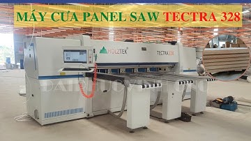 MÁY CƯA PANEL SAW HOLTEK TECTRA 328 | MÁY CẮT VÁN CÔNG NGHIỆP