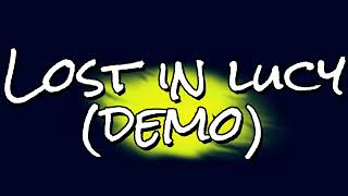 Lost in lucy(demo)
