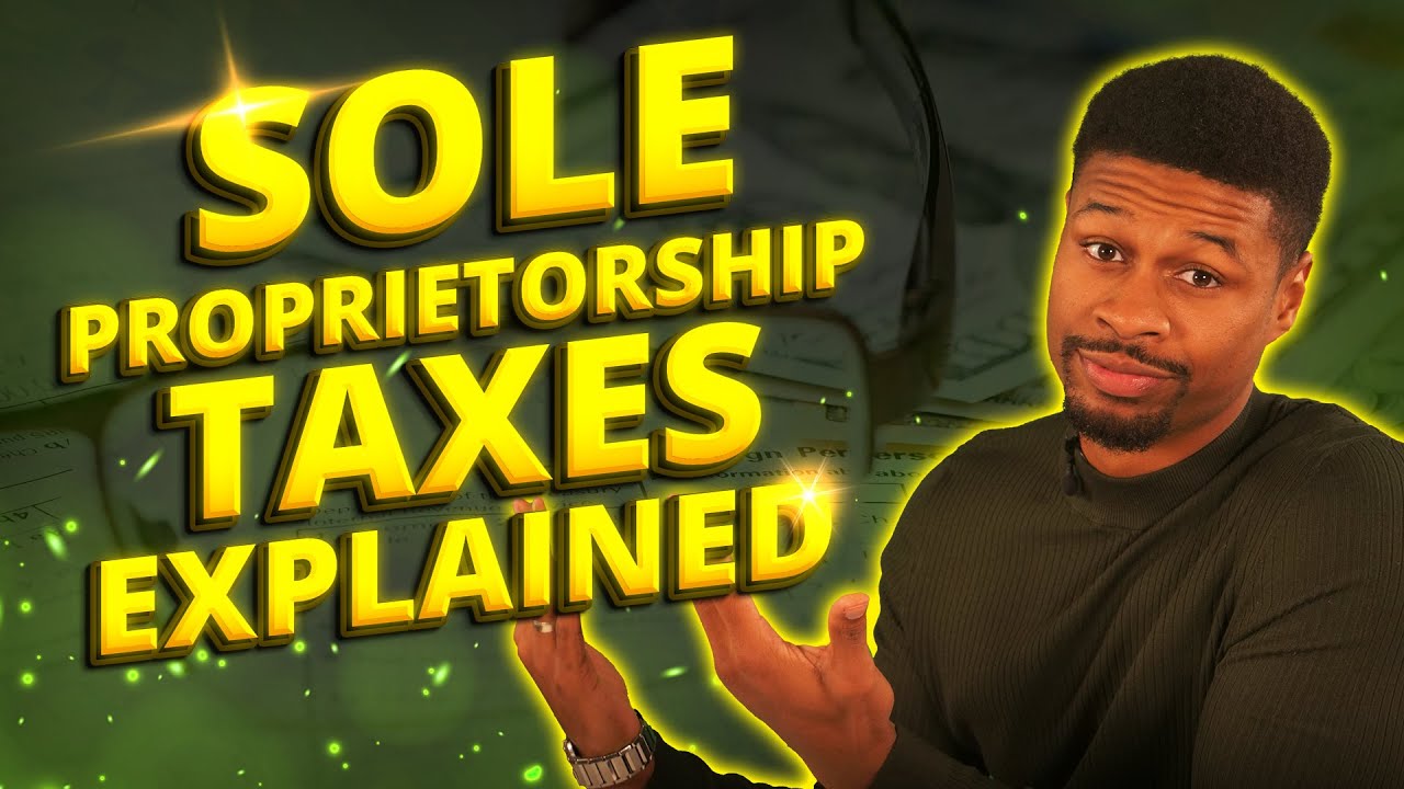 Sole Proprietorship Taxes Explained Sherman the CPA YouTube