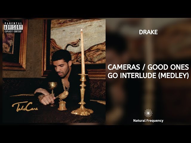 Drake - Cameras / Good Ones Go Interlude (Medley) • 432Hz class=