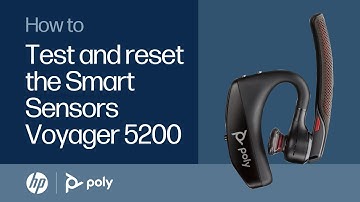 Voyager 5200: How to test and reset the Smart Sensors | HP Support