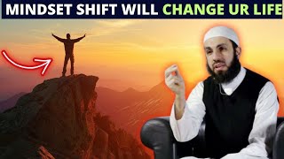 YOUR LIFE WILL CHANGE WITH THIS MINDSET SHIFT !