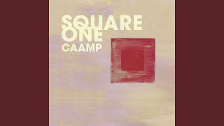 Square One - Caamp