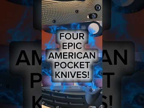 4 Incredible USA Made EDC Knives