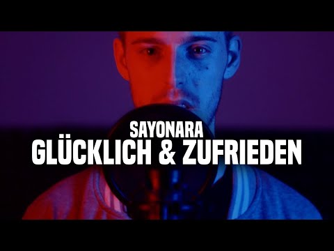 Sayonara - Glücklich Und Zufrieden (Offizielles Musikvideo) Prod. By Sayonara