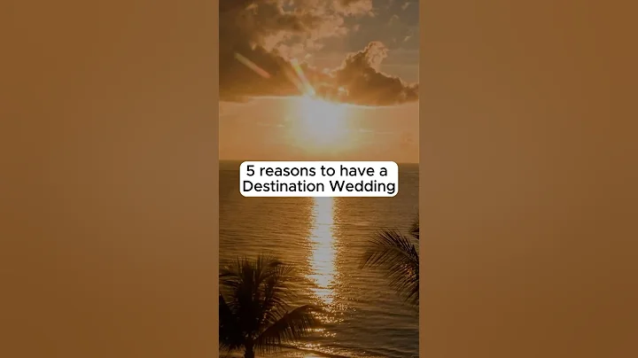 5 reasons to have a Destination Wedding