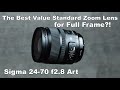 Best Value Standard Zoom Lens? Sigma 24-70mm F2.8 DG OS HSM ART Lens Review
