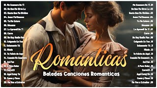 Música Romántica Para Relajarse | Las Mejores Canciones Románticas En Espa | Estupendo Música