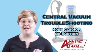 Central Vacuum Troubleshooting - Hose Clogs or Low Suction