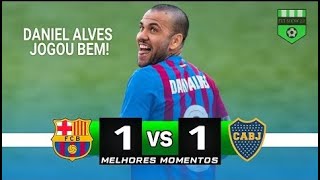 Dani Alves Back with Fc Barcelona vs Boca Juniors 1-1 | Diego Maradona Cup Final | Amazing Debut HD