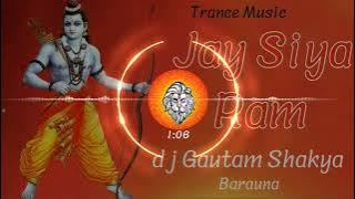 #Ram Siya Ram Jay Jay Ram ___________Trap song Dj Gautam Barauna Edm Trance song