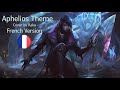 Rakuaphelios theme  league of legends french version